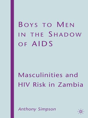 cover image of Boys to Men in the Shadow of AIDS